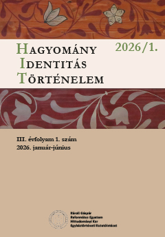 Hagyomány - Identitás - Történelem  2026/1.